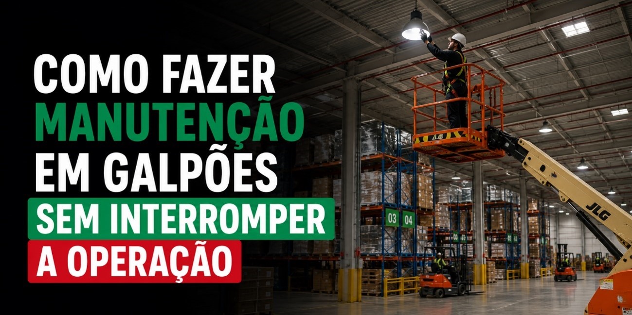 Como Fazer Manutenção em Galpões sem Interromper a Operação